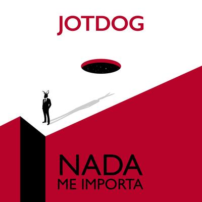 Nada Me Importa (Owned Version) By JotDog's cover