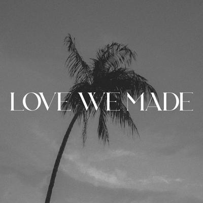 Love We Made's cover