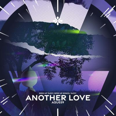 another love - sped up + reverb By fast forward >>, pearl, Tazzy's cover