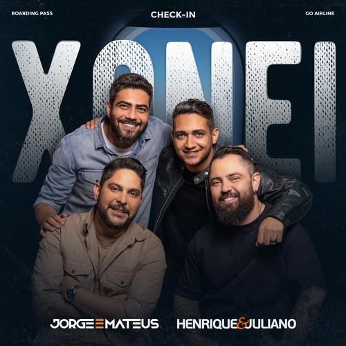 Jorge & Mateus - Xonei part. Henrique & Juliano |  As Melhores | Barretos 2024's cover