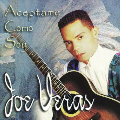 Acéptame Como Soy By Joe Veras's cover