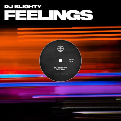 Feelings By DJ Blighty's cover