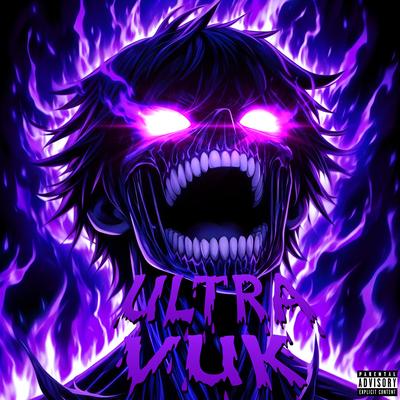 Ultra Vuk By TRASHXRL, MC LyC4N, Funkmane DJ's cover