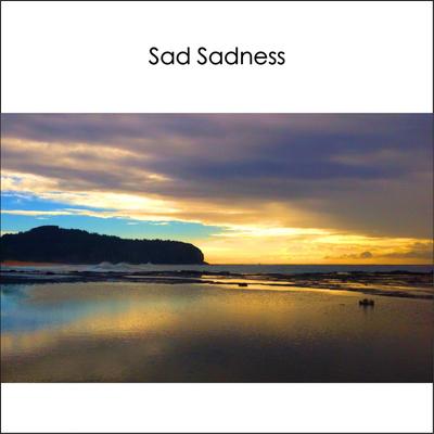 Sad Sadness (Instrumental Piano & Orchestral Strings) - Emotional Sentimental Melancholy Music's cover
