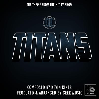 DC Titans - Main Theme By Geek Music's cover
