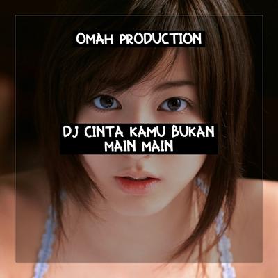 DJ CINTA KAMU BUKAN MAIN MAIN's cover