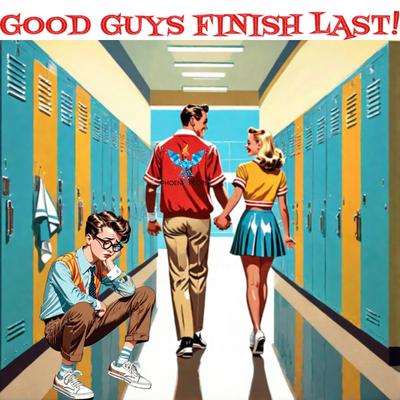 Good Guys Finish Last's cover