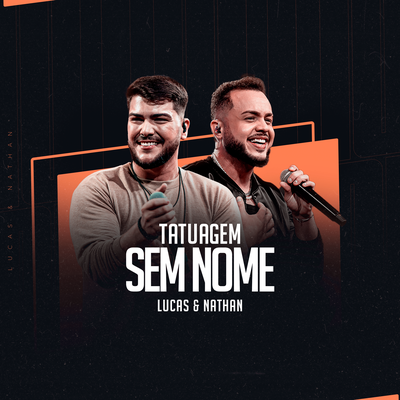 Tatuagem Sem Nome (Ao Vivo) By Lucas e Nathan's cover