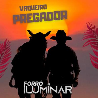Vaqueiro Pregador (Ao Vivo) By Forró Iluminar's cover