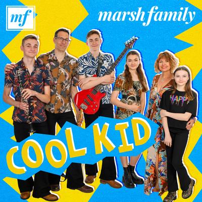 Cool Kid By Marsh Family's cover