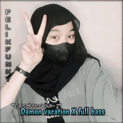 Damon Vacation Full Bass's cover