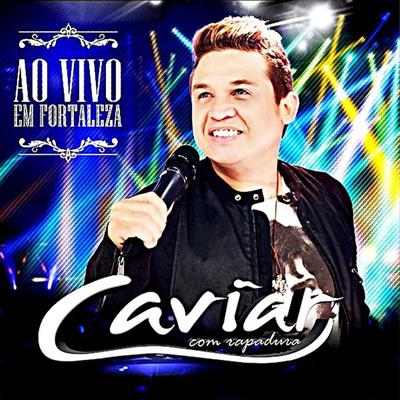 Cabaré Que Eu Não Mando Eu Fecho By Caviar Com Rapadura's cover