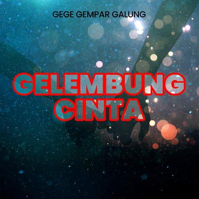 GEGE GEMPAR GALUNG's cover