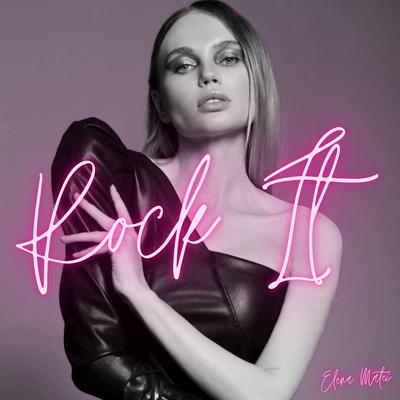 Rock It By Elena Matei's cover