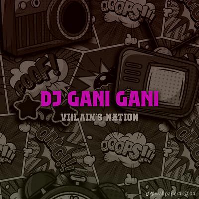 DJ GANI GANI's cover