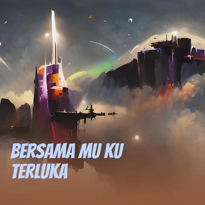 Bersama Mu Ku Terluka (Acoustic)'s cover
