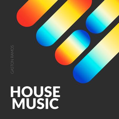 House Music By Gaston Ramos's cover
