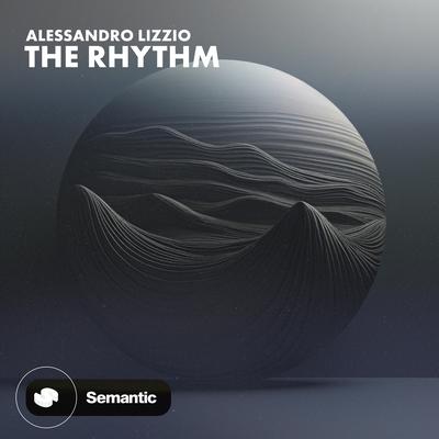 The Rhythm By Alessandro Lizzio's cover