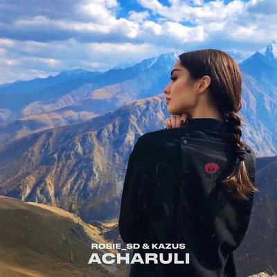 Acharuli By Rosie Sd, Kazus's cover