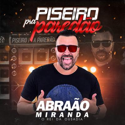 Piseiro Pra Paredão's cover