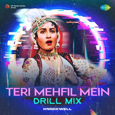 Teri Mehfil Mein - Drill Mix By Knockwell, Lata Mangeshkar, Shamshad Begum's cover