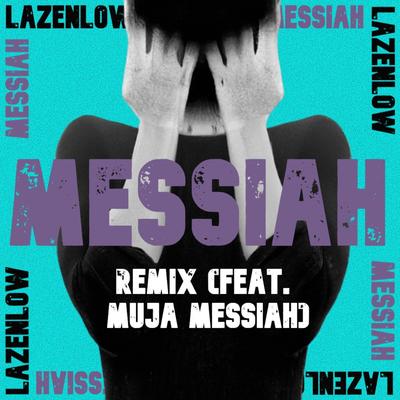 Messiah (Remix)'s cover