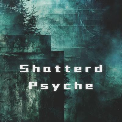 Shattered Psyche's cover