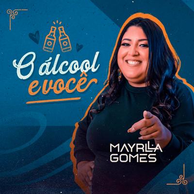 O Álcool e Você By Mayrlla Gomes's cover