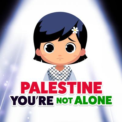 Palestine You're Not Alone's cover