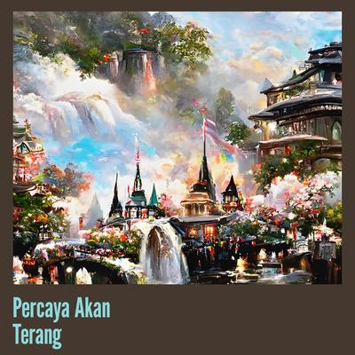 Percaya Akan Terang's cover