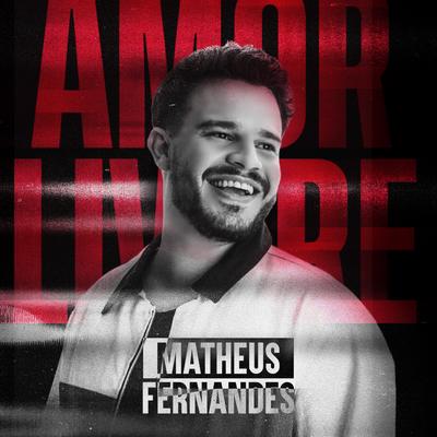 Amor Livre By Matheus Fernandes's cover