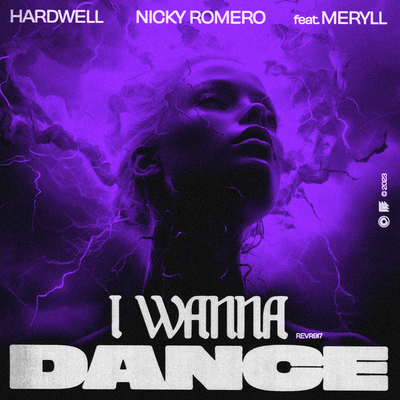 I Wanna Dance By Hardwell, Nicky Romero, MERYLL's cover