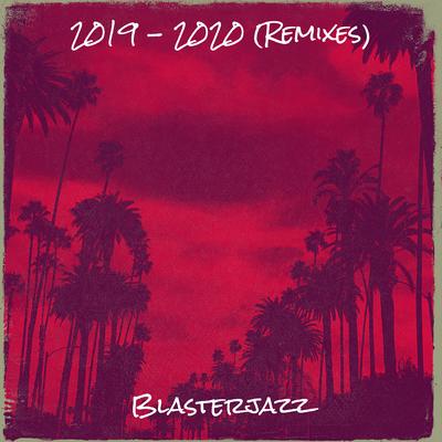 2019 - 2020 (Remixes)'s cover