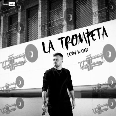 La Trompeta By Lenn Wated's cover