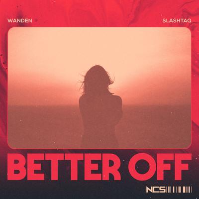 Better Off By Wanden, Slashtaq's cover