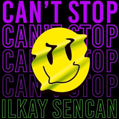 Can't Stop By Ilkay Sencan's cover