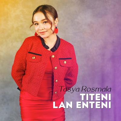 Titeni Lan Enteni By Tasya Rosmala's cover