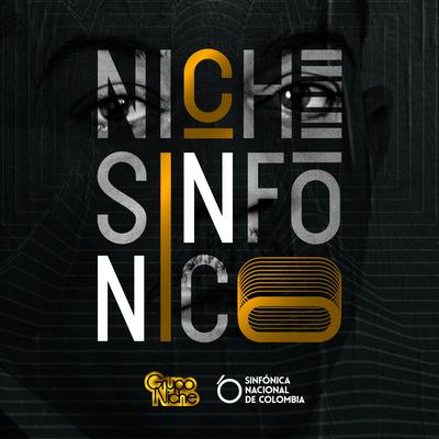 Hagamos Lo Que Diga el Corazón (Versión Sinfónica) By Orquesta Sinfónica Nacional de Colombia, Grupo Niche's cover