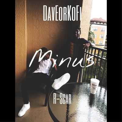 Minus By DavEorKoFi, R-Scar's cover