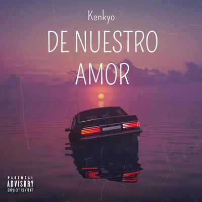 De nuestro amor By Kenkyo's cover