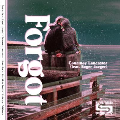 Forgot By Courtney Lancaster, Roger Jaeger's cover