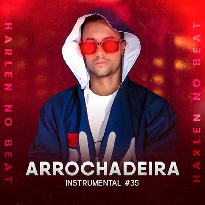 Arrochadeira Instrumental 35's cover