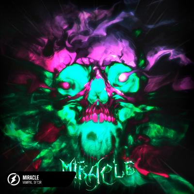 MIRACLE By SFT3R, VAMPXL's cover