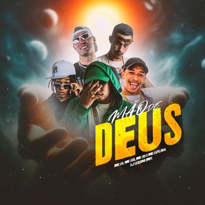 Mão de Deus By Mc Capelinha, MC Lugu, Dj Luizinho MPC, Mc Leh, Mc Luki's cover