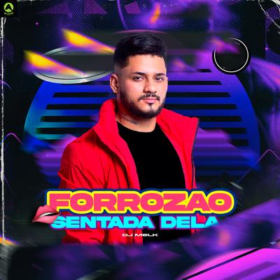 Forrózão Sentada Dela By djmelk's cover