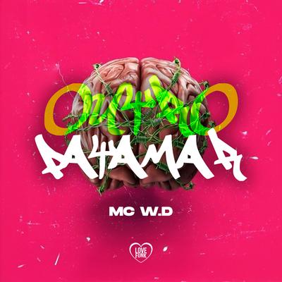 Outro Patamar By MC W.D, Love Funk's cover
