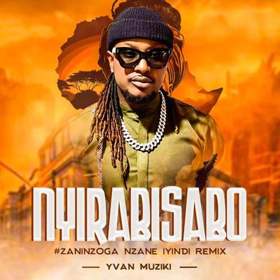 NYIRABISABO (ZANA INZOGA NZANE IYINDI)'s cover