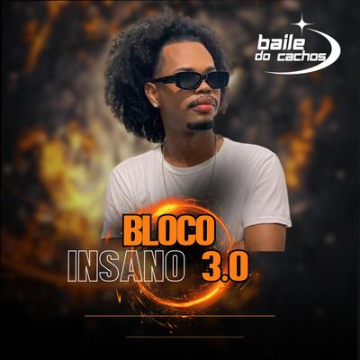 Bloco Insano 3.0's cover