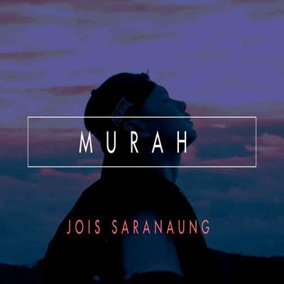 JOIS SARANAUNG's cover