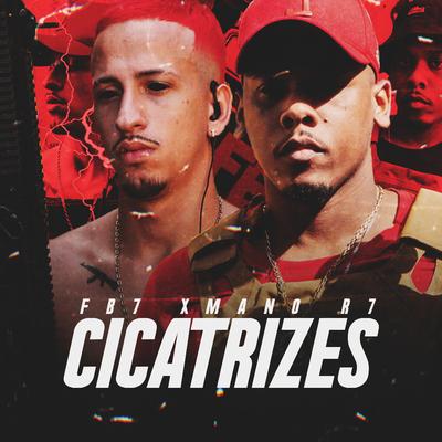 Cicatrizes By FB7, MANO R7, Dab Laboratory.'s cover